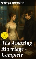 Cover: The Amazing Marriage - Complete - Good Press