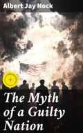 Cover: The Myth of a Guilty Nation - Good Press