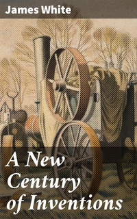 Enlarge image Cover: A New Century of Inventions - Good Press