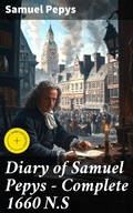 Cover: Diary of Samuel Pepys - Complete 1660 N.S - Good Press