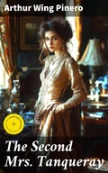 Cover: The Second Mrs. Tanqueray - Good Press