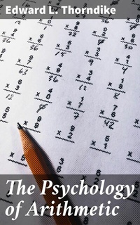 Abbildung von: The Psychology of Arithmetic - Good Press