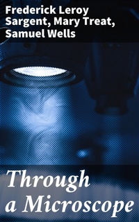 Enlarge image Cover: Through a Microscope - Good Press