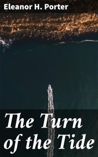 Enlarge image Cover: The Turn of the Tide - Good Press