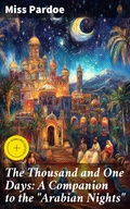 Cover: The Thousand and One Days: A Companion to the "Arabian Nights" - Good Press