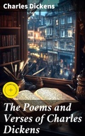 Cover: The Poems and Verses of Charles Dickens - Good Press