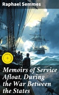 Cover: Memoirs of Service Afloat, During the War Between the States - Good Press