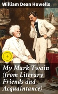 Cover: My Mark Twain (from Literary Friends and Acquaintance) - Good Press