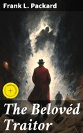 Cover: The Belov&eacute;d Traitor - Good Press