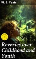 Cover: Reveries over Childhood and Youth - Good Press