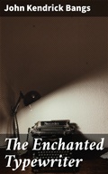 Cover: The Enchanted Typewriter - Good Press