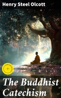 Cover: The Buddhist Catechism - Good Press