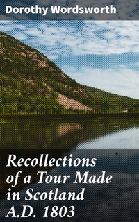 Abbildung von: Recollections of a Tour Made in Scotland A.D. 1803 - Good Press
