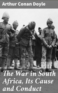 Abbildung von: The War in South Africa, Its Cause and Conduct - Good Press
