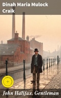 Cover: John Halifax, Gentleman - Good Press