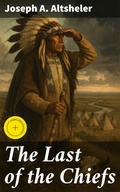 Cover: The Last of the Chiefs - Good Press