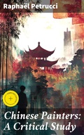 Cover: Chinese Painters: A Critical Study - Good Press