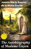 Cover: The Autobiography of Madame Guyon - Good Press