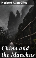 Cover: China and the Manchus - Good Press