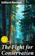 Cover: The Fight for Conservation - Good Press