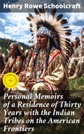 Cover: Personal Memoirs of a Residence of Thirty Years with the Indian Tribes on the American Frontiers - Good Press