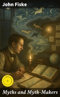 Cover: Myths and Myth-Makers - Good Press