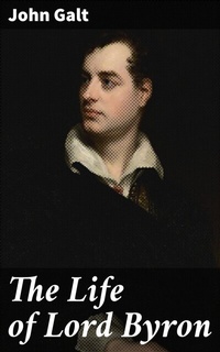 Abbildung von: The Life of Lord Byron - Good Press