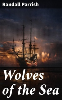 Enlarge image Cover: Wolves of the Sea - Good Press