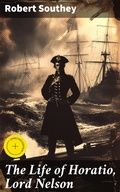 Cover: The Life of Horatio, Lord Nelson - Good Press