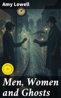 Cover: Men, Women and Ghosts - Good Press