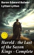 Cover: Harold : the Last of the Saxon Kings - Complete - Good Press