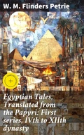 Cover: Egyptian Tales, Translated from the Papyri: First series, IVth to XIIth dynasty - Good Press