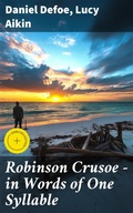 Cover: Robinson Crusoe - in Words of One Syllable - Good Press