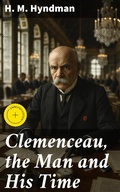 Cover: Clemenceau, the Man and His Time - Good Press