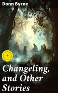 Cover: Changeling, and Other Stories - Good Press