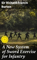 Cover: A New System of Sword Exercise for Infantry - Good Press