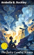 Cover: The Fairy-Land of Science - Good Press