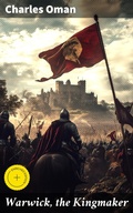 Cover: Warwick, the Kingmaker - Good Press