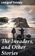 Cover: The Invaders, and Other Stories - Good Press