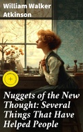 Cover: Nuggets of the New Thought: Several Things That Have Helped People - Good Press