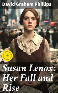 Enlarge image Cover: Susan Lenox: Her Fall and Rise - Good Press