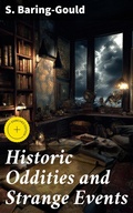 Cover: Historic Oddities and Strange Events - Good Press