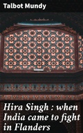 Cover: Hira Singh : when India came to fight in Flanders - Good Press