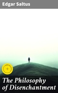 Cover: The Philosophy of Disenchantment - Good Press