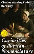 Cover: Curiosities of Puritan Nomenclature - Good Press