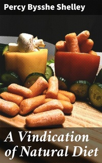 Abbildung von: A Vindication of Natural Diet - Good Press