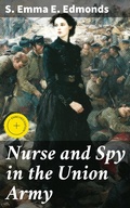 Cover: Nurse and Spy in the Union Army - Good Press