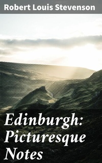 Abbildung von: Edinburgh: Picturesque Notes - Good Press