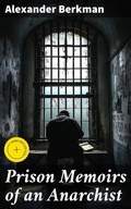 Cover: Prison Memoirs of an Anarchist - Good Press