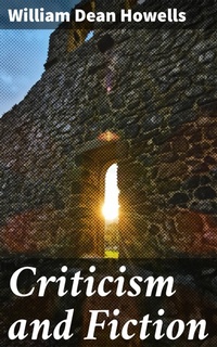 Enlarge image Cover: Criticism and Fiction - Good Press